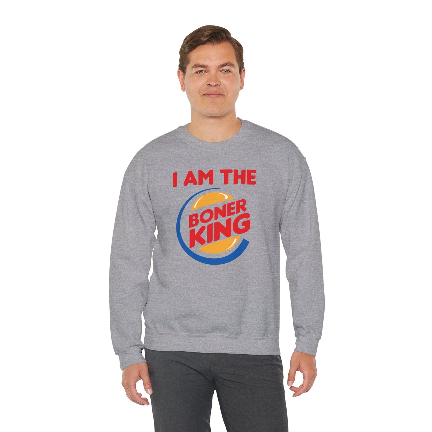 "I am the Boner King" Parody Unisex Crewneck Sweatshirt Heavy Blend™