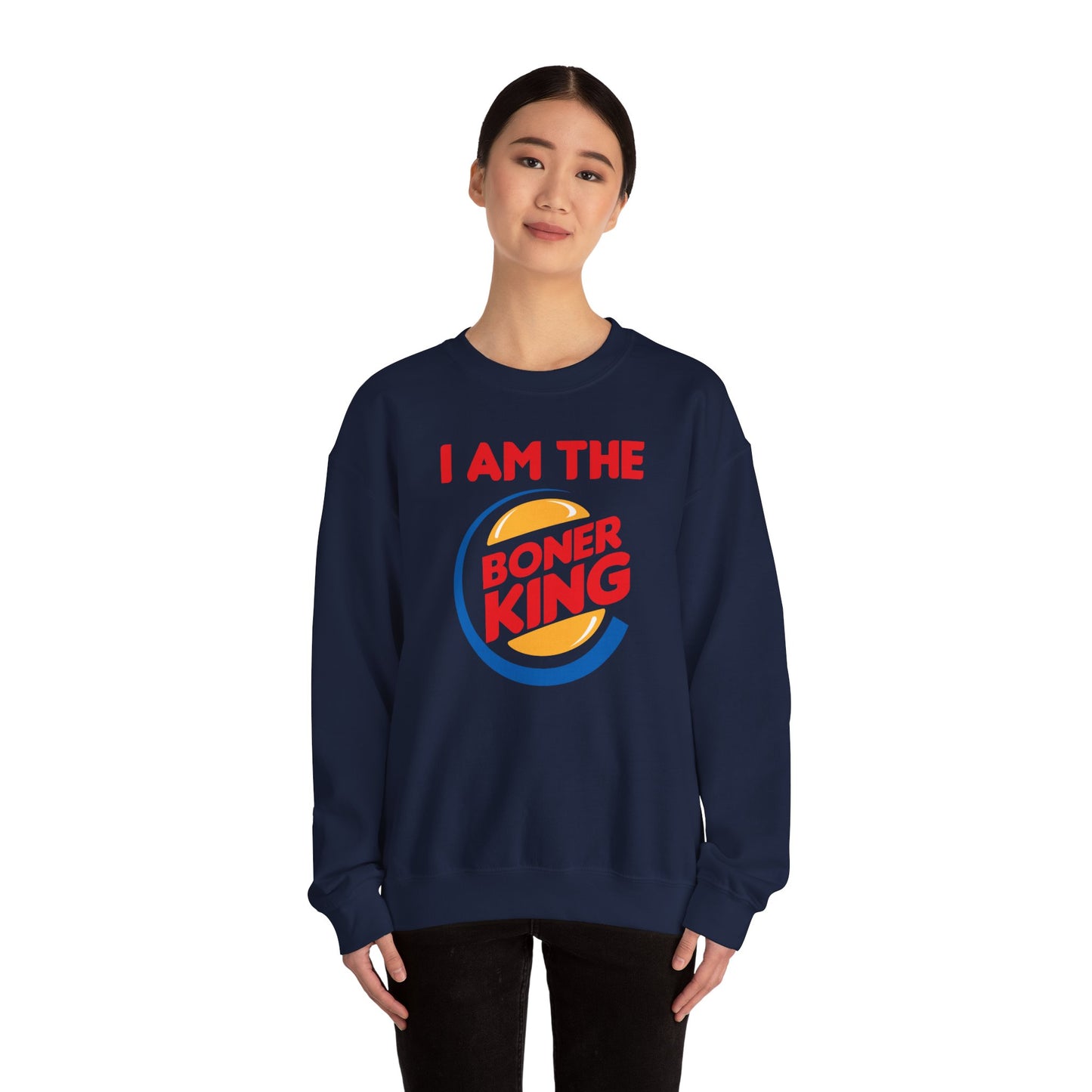 "I am the Boner King" Parody Unisex Crewneck Sweatshirt Heavy Blend™