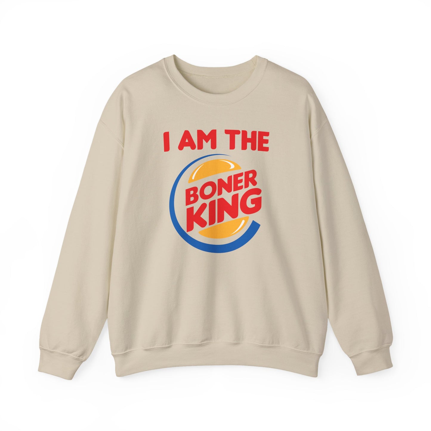 "I am the Boner King" Parody Unisex Crewneck Sweatshirt Heavy Blend™