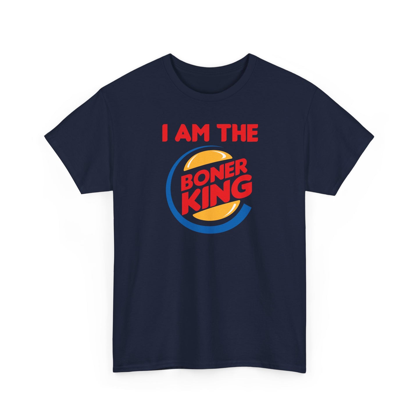 "I am the Boner King" Unisex Heavy Cotton Parody Tee