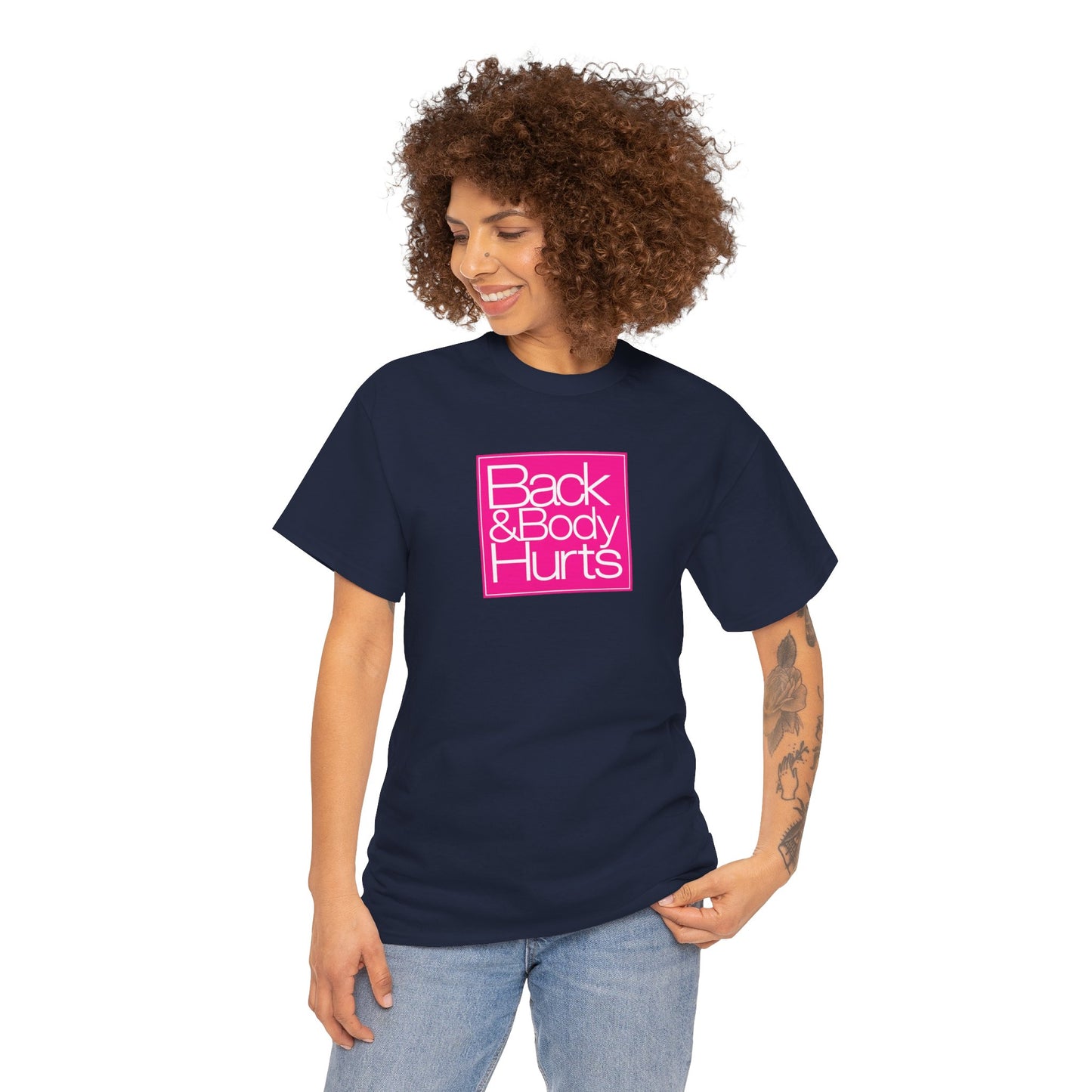 "Back & Body Hurts" Unisex Heavy Cotton Parody Tee
