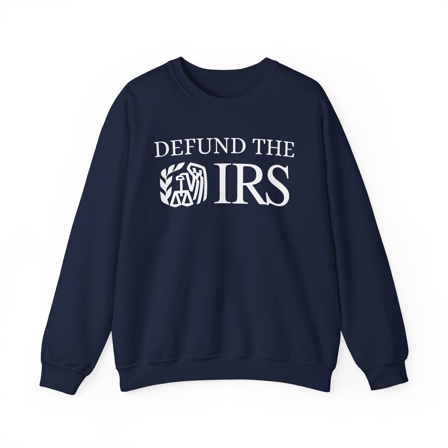 "DEFUND THE IRS" Unisex Crewneck Sweatshirt Heavy Blend™