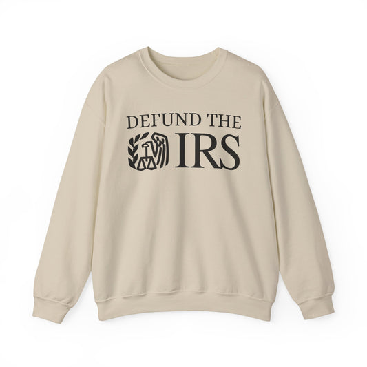 "DEFUND THE IRS" Unisex Crewneck Sweatshirt Heavy Blend™