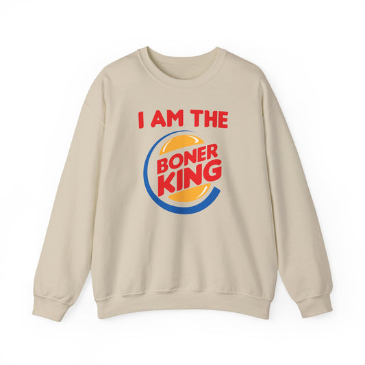 "I am the Boner King" Parody Unisex Crewneck Sweatshirt Heavy Blend™