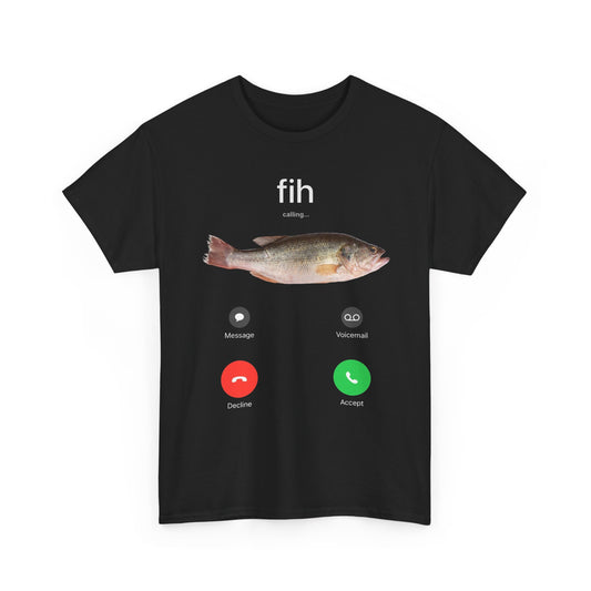 "fih calling..." Unisex Heavy Cotton Tee