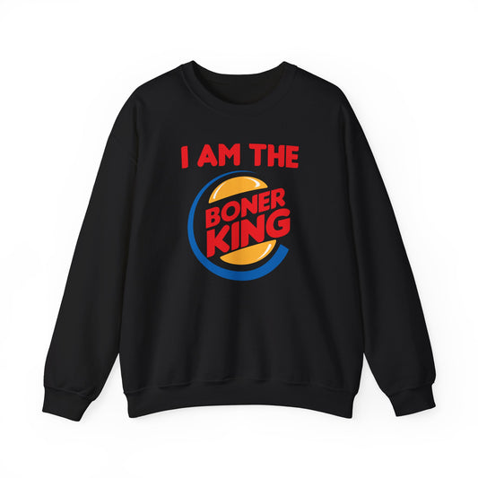 "I am the Boner King" Parody Unisex Crewneck Sweatshirt Heavy Blend™